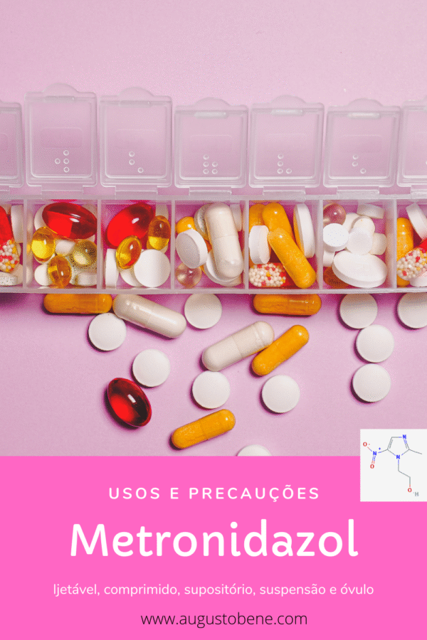 Metronidazol: usos, reações adversas e interações