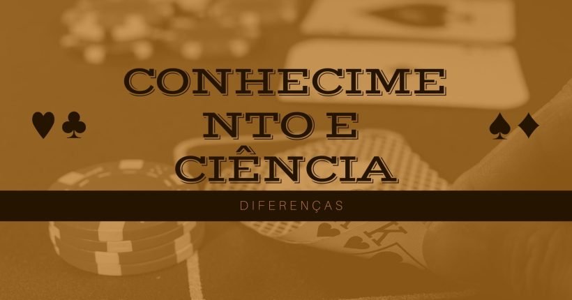 Conhecimento e ciência