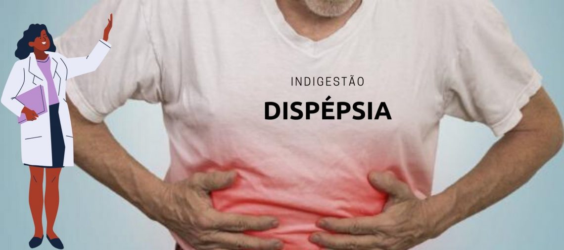 dispépsia ou indigestão funcional